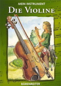 Die Violine: mein instrument